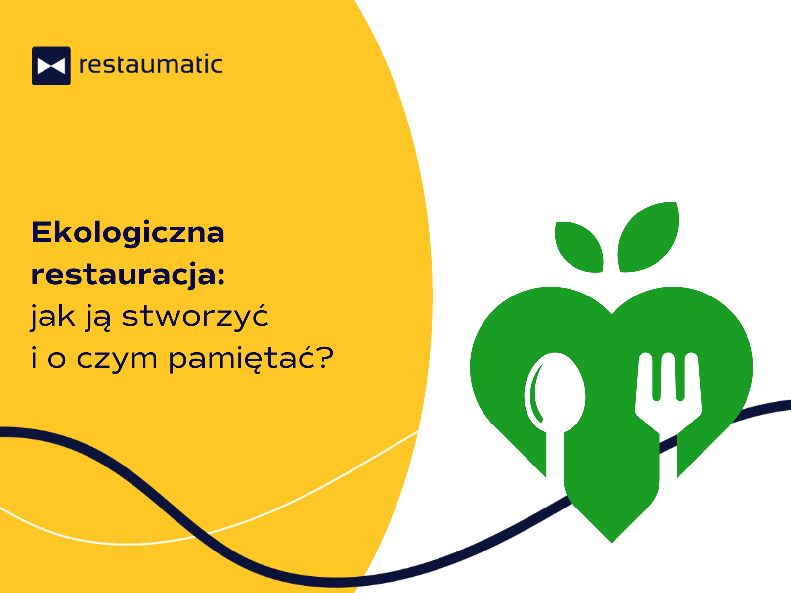 Ekologiczna restauracja jak ją stworzyć i o czym pamiętać