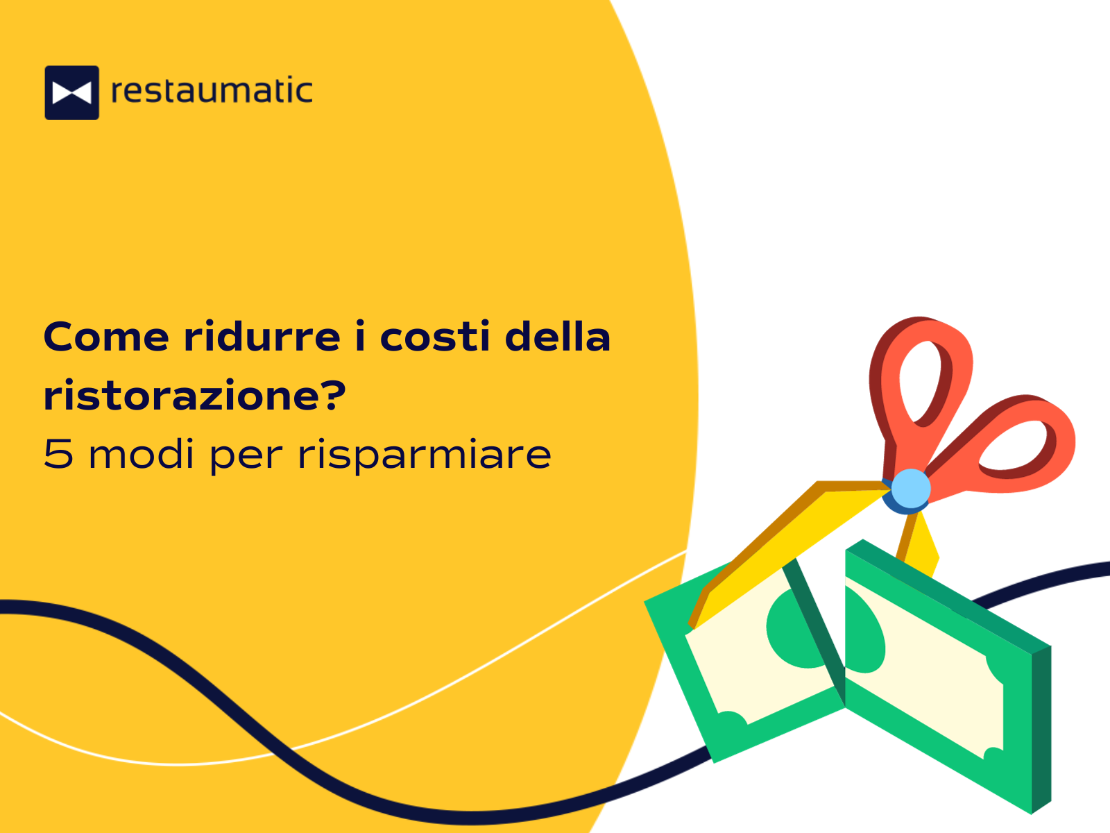 Come ridurre i costi della ristorazione? 5 modi per risparmiare