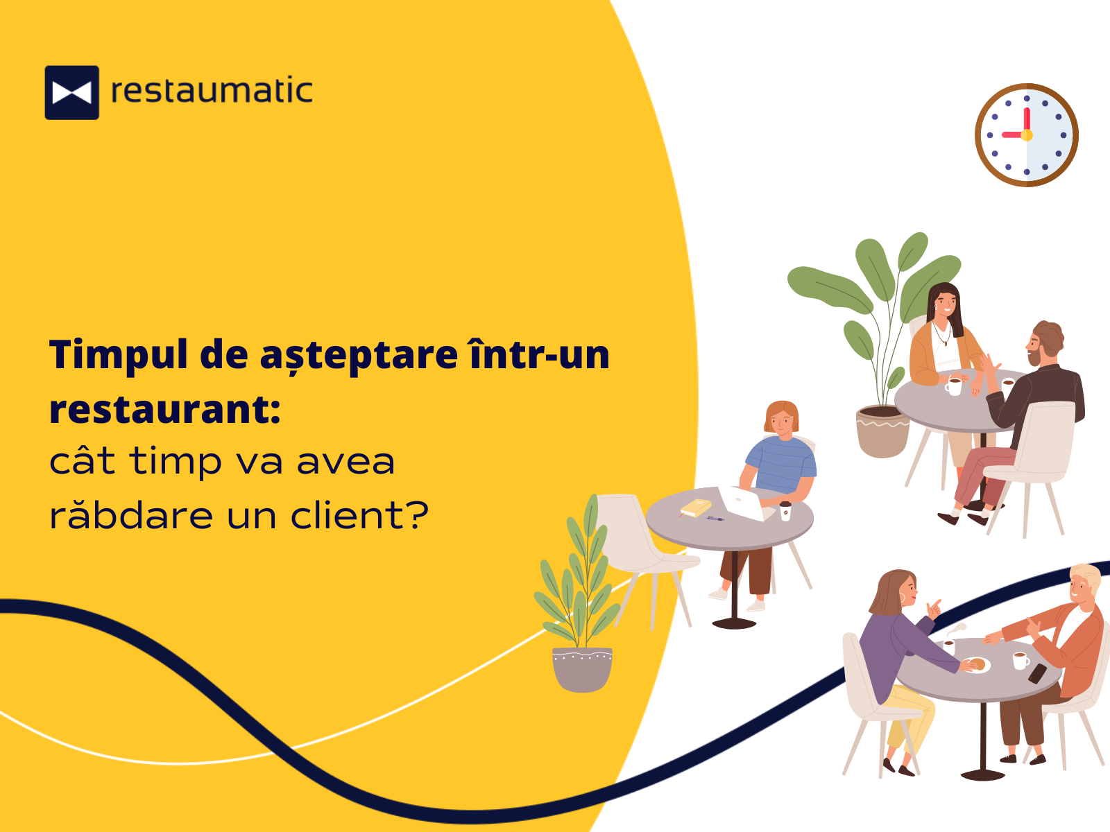 Timpul de așteptare într-un restaurant – cât timp va avea răbdare un client?