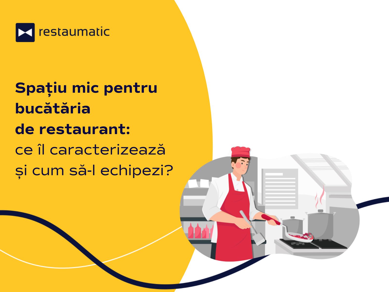 Spațiu mic pentru bucătăria de restaurant – ce îl caracterizează și cum să-l echipezi?