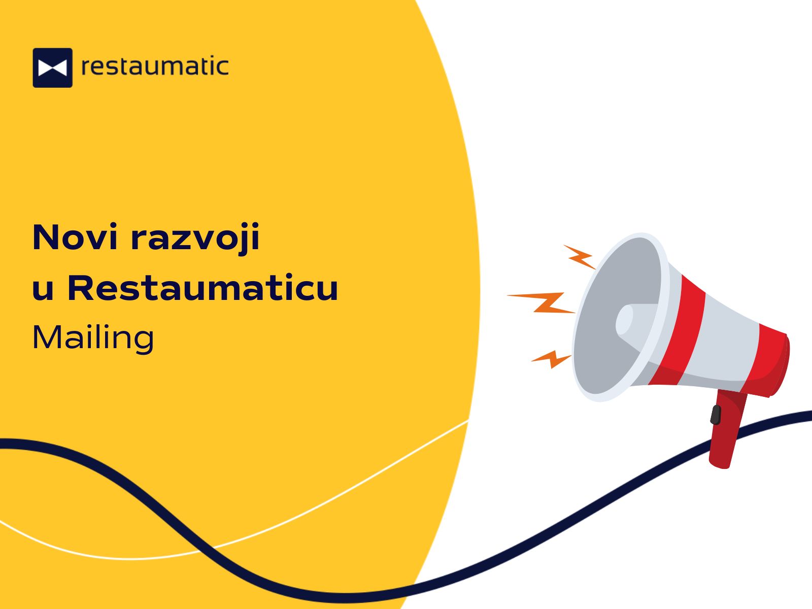 Novi razvoji u Restaumaticu: Mailing