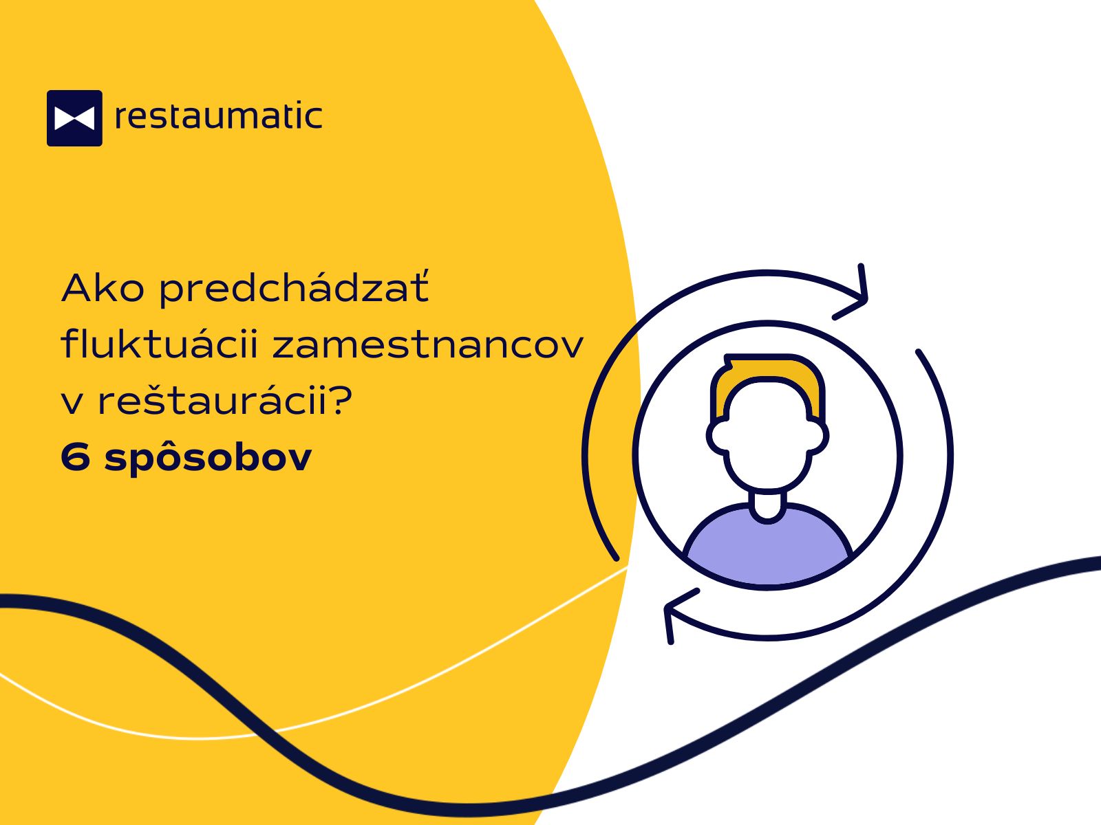 Ako predchádzať fluktuácii zamestnancov v reštaurácii? 6 spôsobov